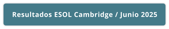 Resultados ESOL Cambridge / Junio 2025